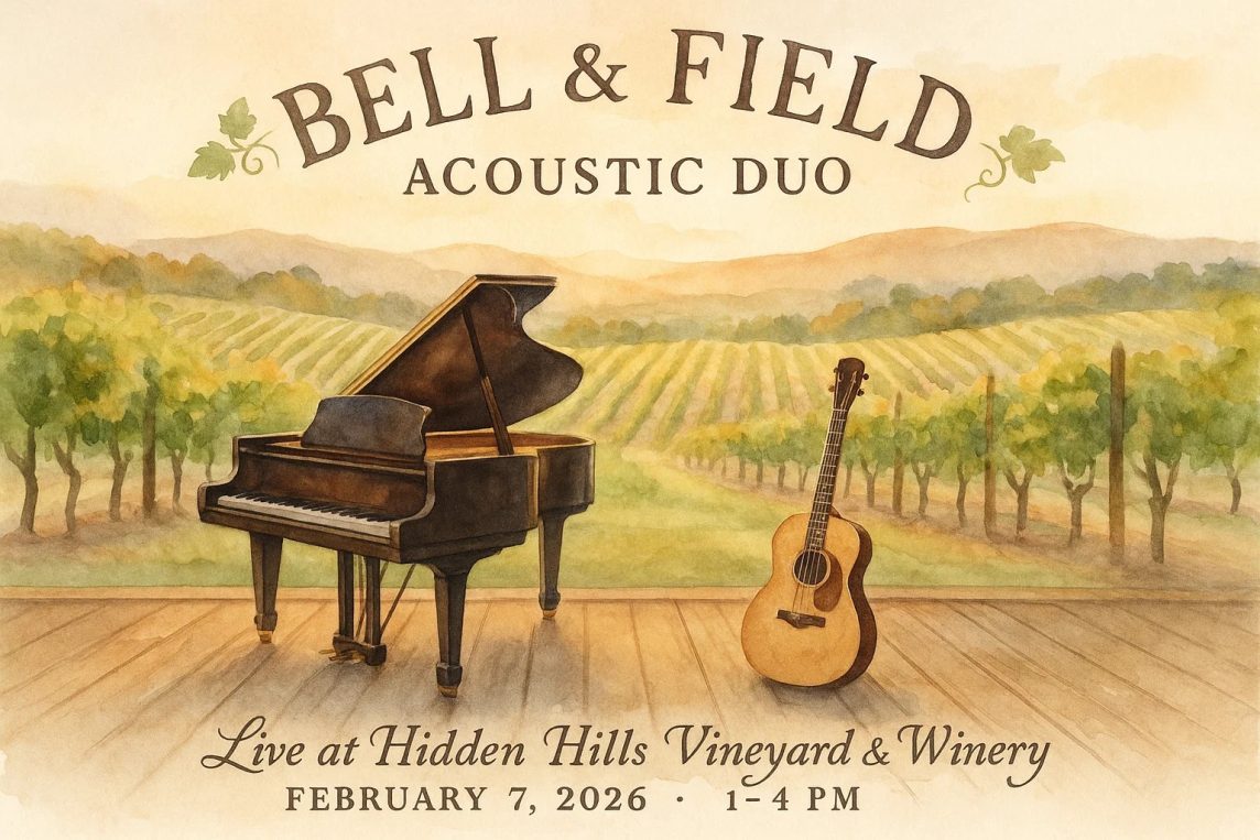 a poster for a music event by bell & field at hidden hills vineyard & winery